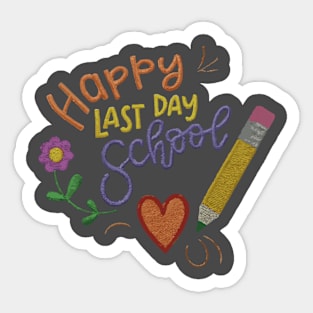 happy last day of school Sticker